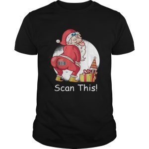 Santa Claus scan this shirt