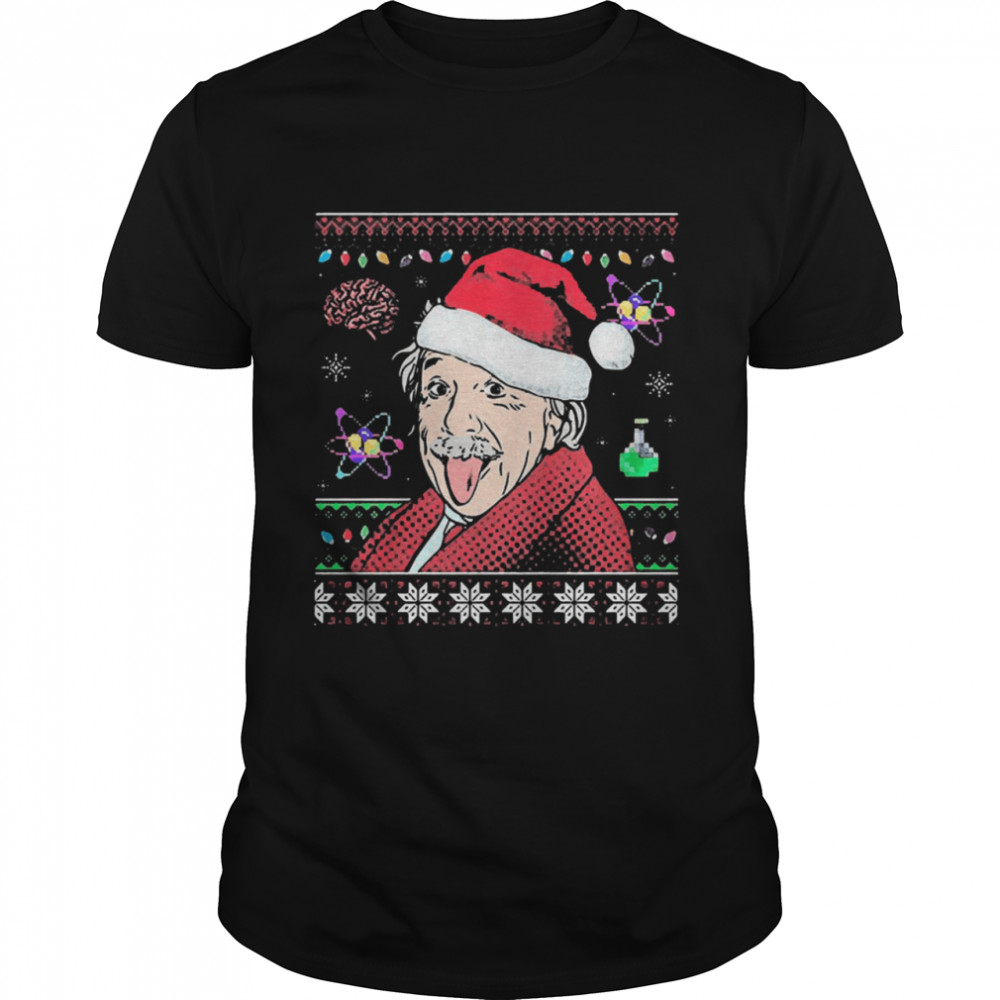 Santa Clause Albert Einstein Genius Physicist Xmas christmas shirt Santa Clause Albert Einstein Genius Physicist Xmas christmas shirt