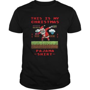 Santa Dabbing This is my christmas pajama gamer video game 2020 shirt