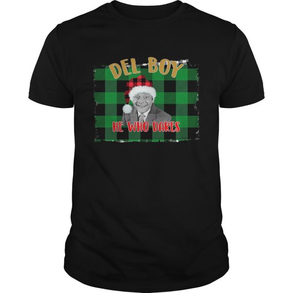 Santa Del Boy He Who Dares Only Fools And Horses Shirt