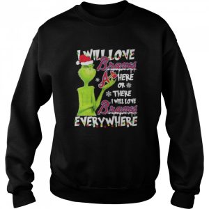 Santa Grinch I will loves Atlanta Braves here or there I will loves Atlanta Braves everywhere Christmas shirt 4