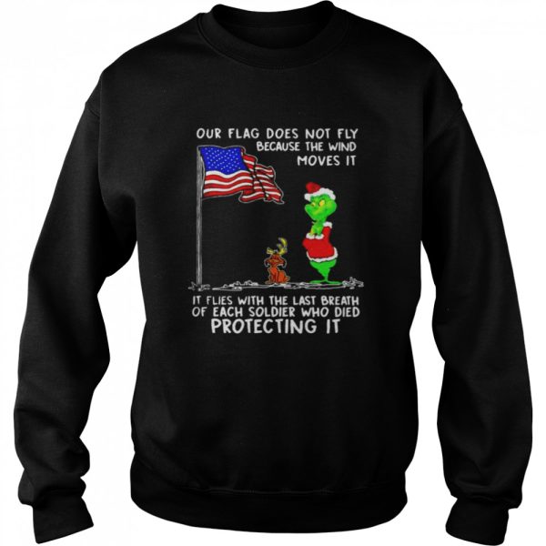 Santa Grinch and Max Dog USA our flag does not fly because the wind moves it Christmas shirt