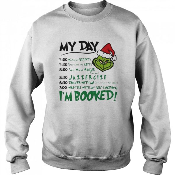 Santa Grinch my day I’m booked Christmas shirt