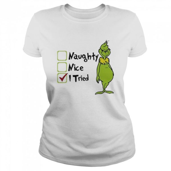 Santa Grinch naughty nice I tried Christmas shirt