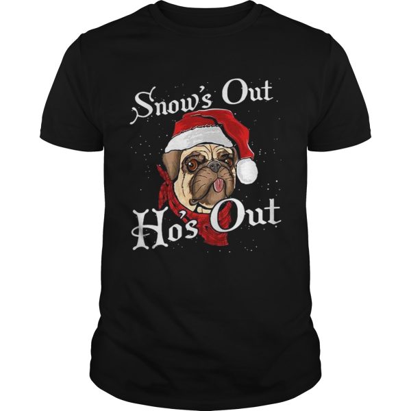 Santa Pug Snows Out Hos Out Christmas shirt