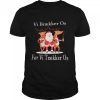 Santa Reindeer Vi Braekker Os For Vi Traekker Os shirt