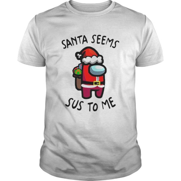 Santa Seems Sus To Me Christmas shirt