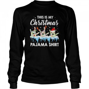Santa Sign Language this is christmas Pajama Christmas shirt 3