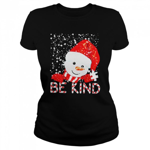 Santa Snowman Be Kind Christmas Shirt