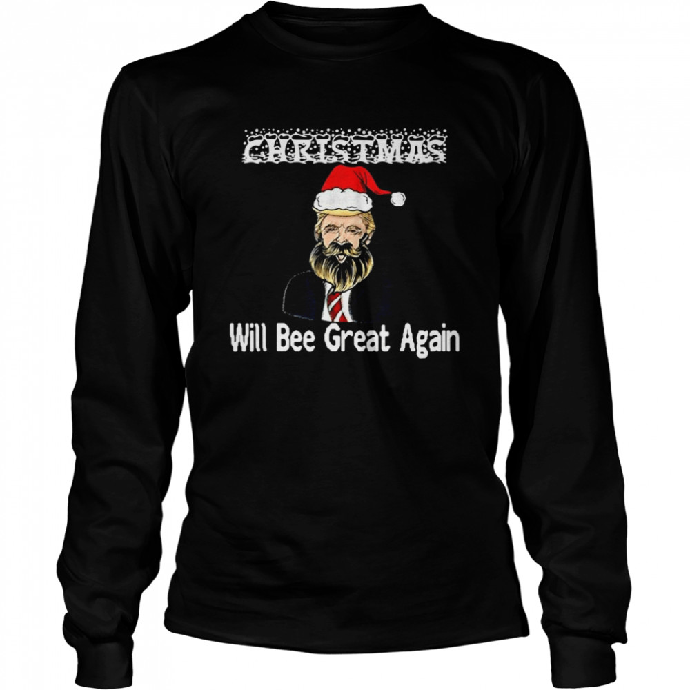 Santa Trump Make Christmas Will Bee Great Again Ugly Christmas Shirt Santa Trump Make Christmas Will Bee Great Again Ugly Christmas Shirt