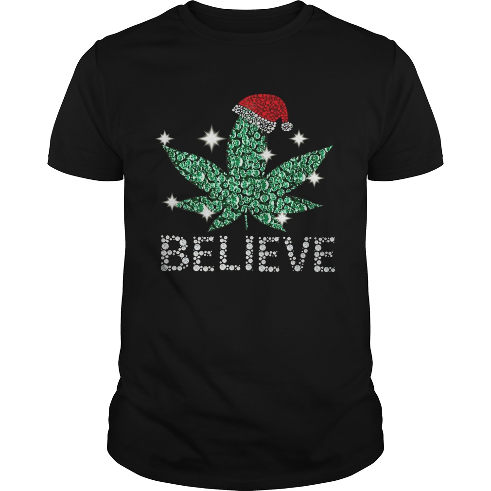 Santa Weed Believe Christmas shirt Santa Weed Believe Christmas shirt