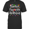 Santa’S Favorite Redhead Christmas T-Shirt