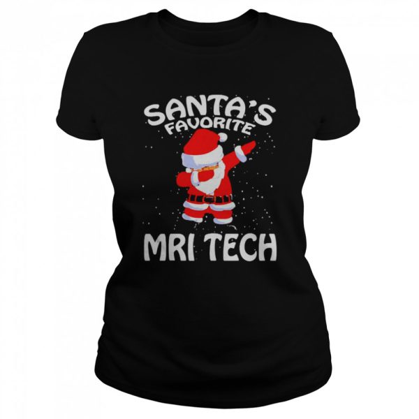Santas Favorite MRI Tech Christmas Sweater T-shirt