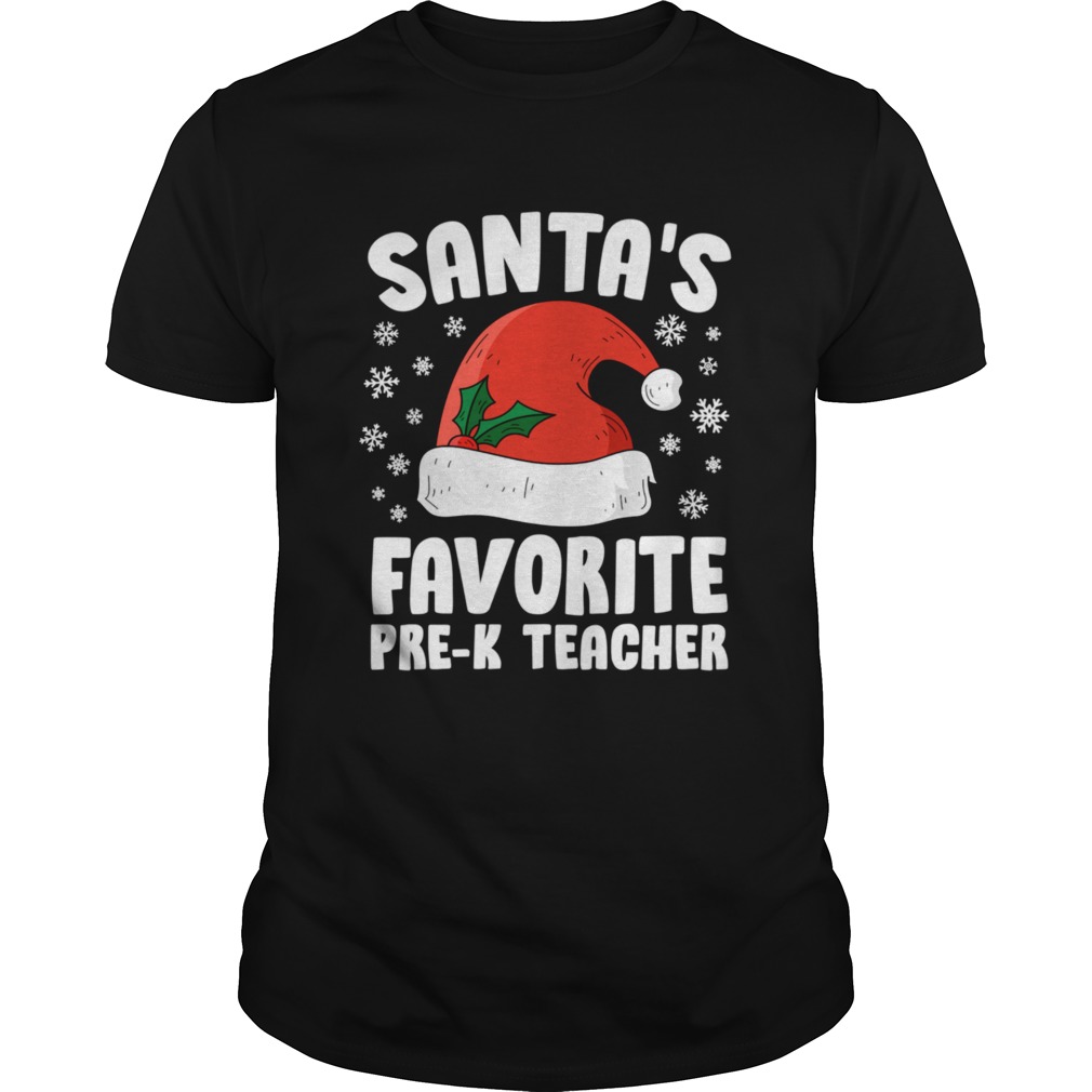 Santas Favorite PreK Teacher Christmas shirt Santas Favorite PreK Teacher Christmas shirt