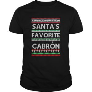 Santas favorite cabron og navidad ugly christmas shirt