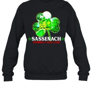 Sassenach shamrock and sassy lassie StPatricks day shirt 4