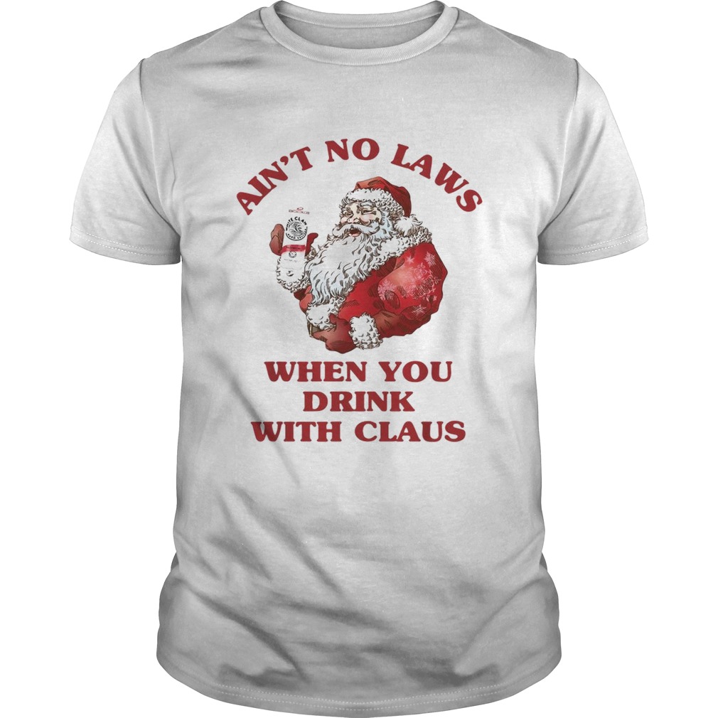 Satan Claus aint no laws when you drink with Claus shirt Satan Claus aint no laws when you drink with Claus shirt