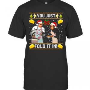 Schitt’S Creek You Just Fold It In Christmas T-Shirt
