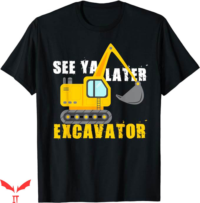 See Ya Later Nyt T-Shirt Cool Construction Vehicle T-Shirt See Ya Later Nyt T-Shirt Cool Construction Vehicle T-Shirt