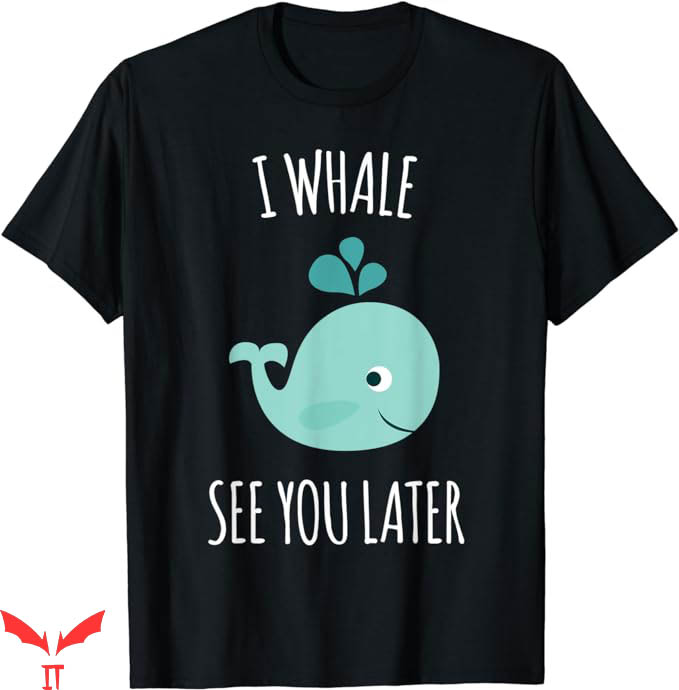See Ya Later Nyt T-Shirt Whale Smiling T-Shirt Trending See Ya Later Nyt T-Shirt Whale Smiling T-Shirt Trending