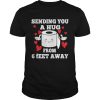 Sending You A Hug From 6 Ft Away Christmas Social Distancing shirt