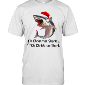 Shark Santa Light Oh Christmas Shart Oh Christmas Shark T-Shirt