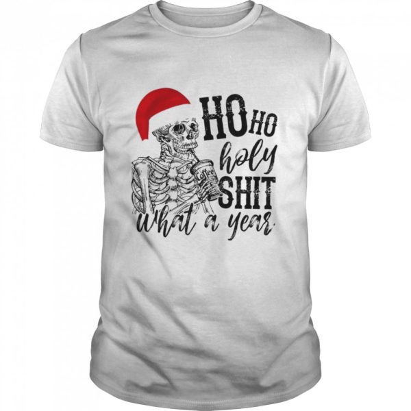 Skull Santa Ho ho holy shit what a year shirt