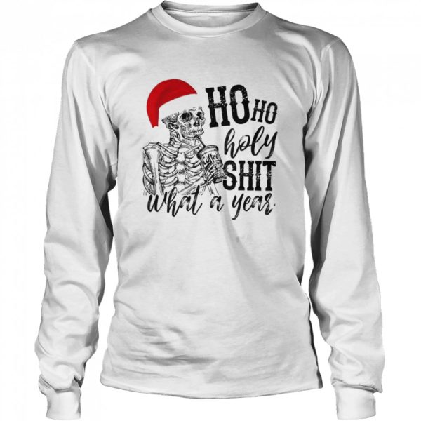 Skull Santa Ho ho holy shit what a year shirt