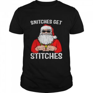 Snitches Get Stitches Santa shirt