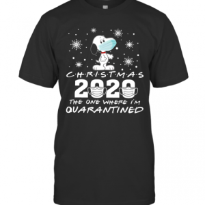 Snoopy Face Mask Christmas 2020 The One Where Im Quarantined T-Shirt