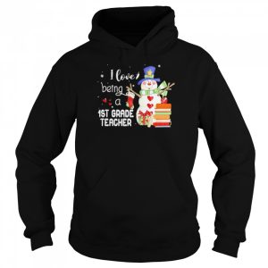 Snowman I Love Being A 1st Grade Teacher Christmas Sweater Shirt 5