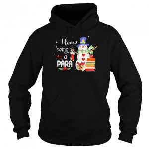 Snowman I Love Being A Para Christmas Sweater Shirt 5