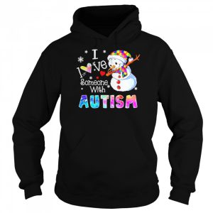 Snowman I Love Someone With Autism Shirt 5