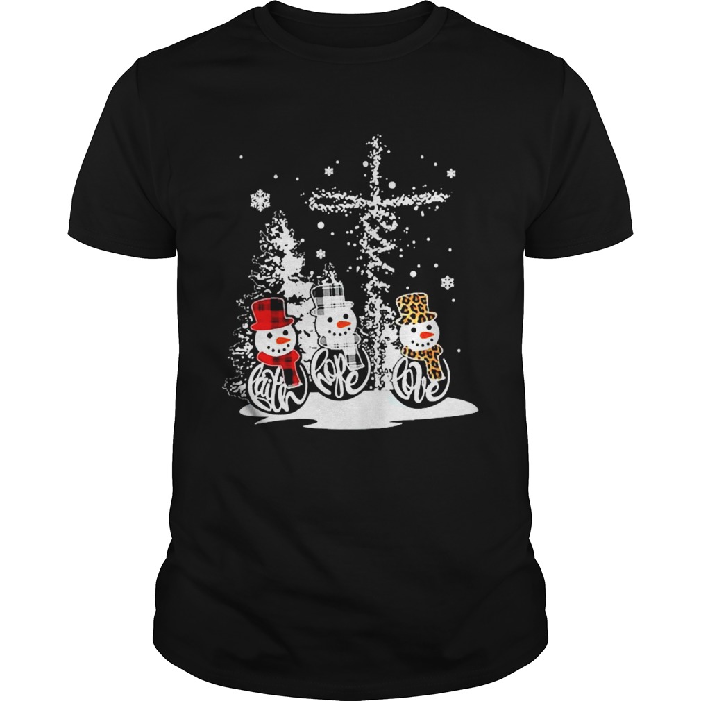 Snowman Jesus Faith Hope Love Christmas shirt Snowman Jesus Faith Hope Love Christmas shirt