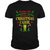 Sounds Like Somebody Needs Christmas Movie Elf Quote Sweater Shirt