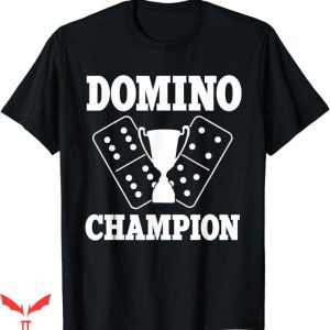 Spots On Dice And Dominoes T-Shirt Champion Dominoes Player