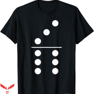 Spots On Dice And Dominoes T-Shirt Domino Game 6 3 Trending