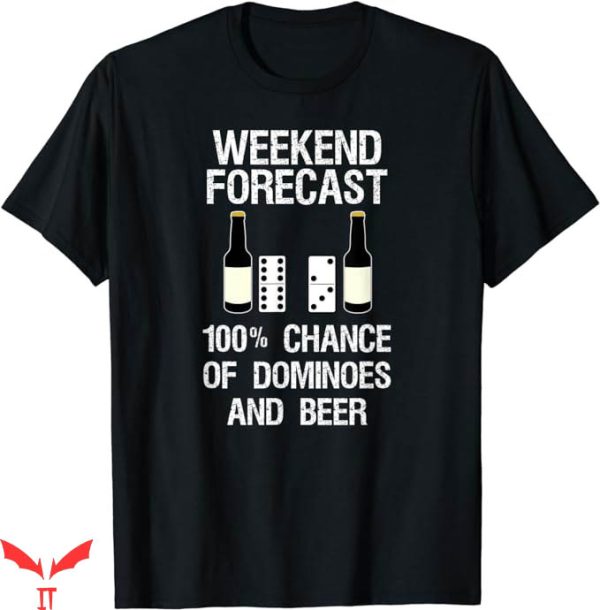 Spots On Dice And Dominoes T-Shirt Weekend Forecast Trending