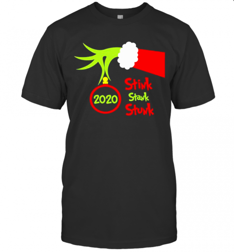 Stink Stank Stunk 2020 Grinch Christmas Stink Stank Stunk 2020 Grinch Christmas