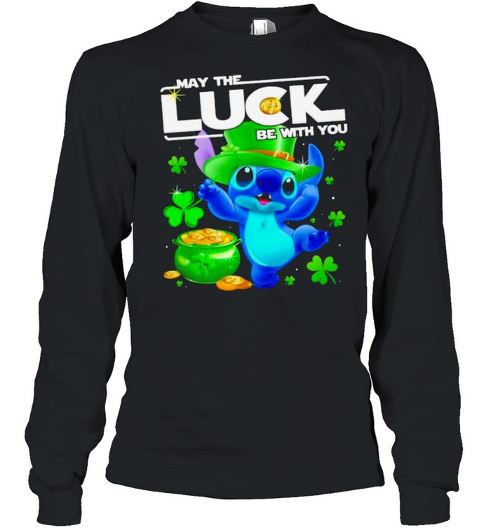 Stitch May The Luck Be With You Patrick Day Shirt Stitch May The Luck Be With You Patrick Day Shirt