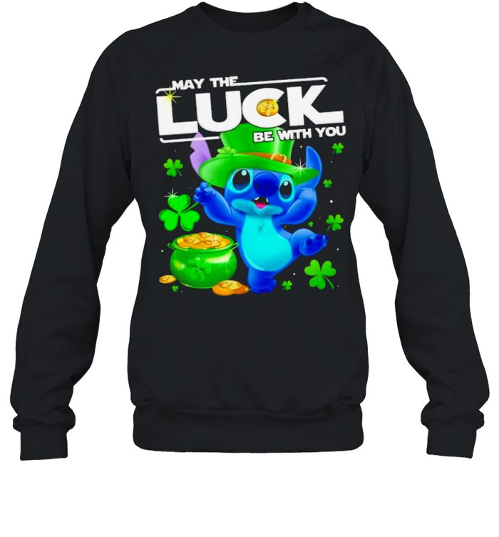 Stitch May The Luck Be With You Patrick Day Shirt Stitch May The Luck Be With You Patrick Day Shirt