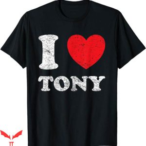 Stoney Tony T-Shirt I Love Tony T-Shirt Trending