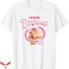 Strawberry Shortcake T-Shirt Its My Birthday Sweetie T-Shirt
