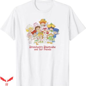 Strawberry Shortcake T-Shirt With Her Friends T-Shirt