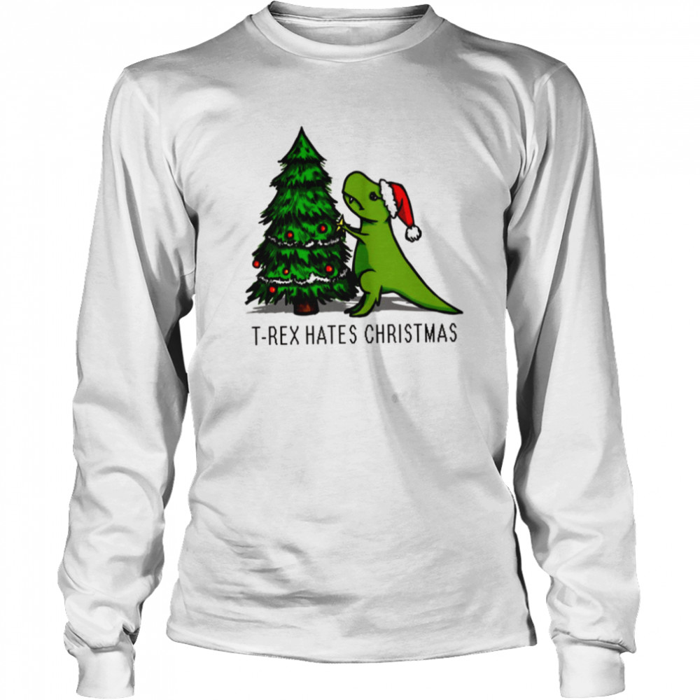 T Rex Decorating Christmas Tree But Hates Christmas shirt T Rex Decorating Christmas Tree But Hates Christmas shirt