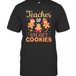 Teacher Of Smart Cookies Christmas T-Shirt