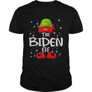 The Biden Elf Family Matching Christmas Group 2021 shirt
