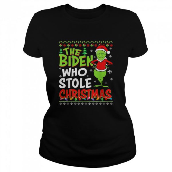 The Biden Who Stole Christmas Ugly shirt