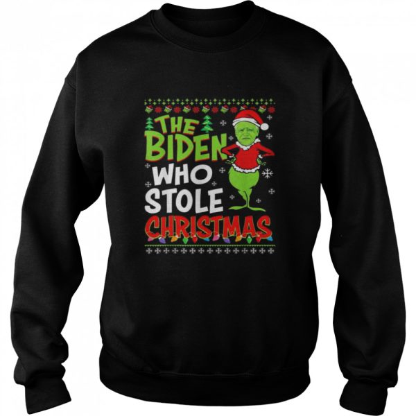 The Biden Who Stole Christmas Ugly shirt