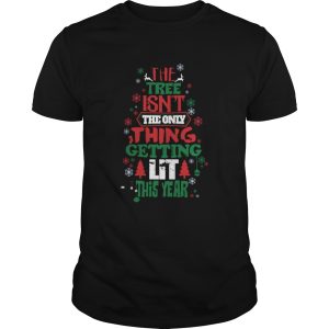 The Free Isnt The Only Thing Getting Lit This Year Merry Christmas shirt